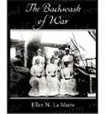(THE BACKWASH OF WAR) BY Motte, Ellen N. La(Author)Paperback Dec-2009 Cover des Buches (THE BACKWASH OF WAR) BY Motte, Ellen N. La(Author)Paperback Dec-2009 (ISBN: B007SLID9Y)