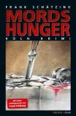 Mordshunger Cover des Buches Mordshunger (ISBN: B007XE9WE6)