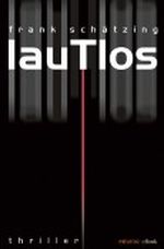 Lautlos Cover des Buches Lautlos (ISBN: B007XE9X2M)