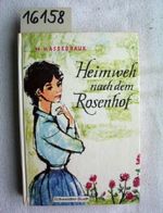Heimweh nach dem Rosenhof. Cover des Buches Heimweh nach dem Rosenhof. (ISBN: B007XHFFXU)