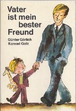 Vater ist mein bester Freund. Cover des Buches Vater ist mein bester Freund. (ISBN: B0081F31IO)