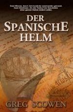 Der Spanische Helm: Neuseeland-Roman (Dr. Matthew Cameron Series) Cover des Buches Der Spanische Helm: Neuseeland-Roman (Dr. Matthew Cameron Series) (ISBN: B0083TXLMY)
