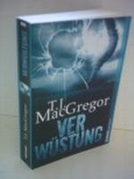 T. J. MacGregor: Verwüstung Cover des Buches T. J. MacGregor: Verwüstung (ISBN: B0084H1HT4)