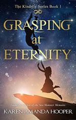 GRASPING AT ETERNITY (The Kindrily Book 1) (English Edition) Cover des Buches GRASPING AT ETERNITY (The Kindrily Book 1) (English Edition) (ISBN: B0085CI5IE)