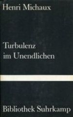 Turbulenz im Unendlichen. Die Wirkungen des Meskalins. Acht Versuche mit zwölf graphischen Blättern des Autors. Übersetzung und Nachwort von Kurt Leonhard. Cover des Buches Turbulenz im Unendlichen. Die Wirkungen des Meskalins. Acht Versuche mit zwölf graphischen Blättern des Autors. Übersetzung und Nachwort von Kurt Leonhard. (ISBN: B0085WGYIW)