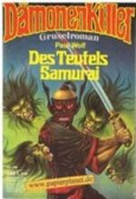 Dämonenkiller Nr. 100 Des Teufels Samurai , Juli 1976, Roman-Heft Cover des Buches Dämonenkiller Nr. 100 Des Teufels Samurai , Juli 1976, Roman-Heft (ISBN: B0085ZZHNC)