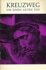 Kreuzweg um einen guten Tod Cover des Buches Kreuzweg um einen guten Tod (ISBN: B008600K8I)