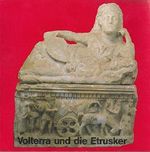 Volterra und die Etrusker : archäologische Kostbarkeiten aus dem Museo Guarnacci in Volterra ; Begleith. e. Ausstellung im Museum für Ur- u. Frühgeschichte d. Stadt Freiburg. Cover des Buches Volterra und die Etrusker : archäologische Kostbarkeiten aus dem Museo Guarnacci in Volterra ; Begleith. e. Ausstellung im Museum für Ur- u. Frühgeschichte d. Stadt Freiburg. (ISBN: B0086OEHM4)