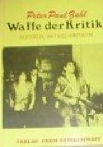Waffe der Kritik. Aufsätze, Artikel, Kritiken Cover des Buches Waffe der Kritik. Aufsätze, Artikel, Kritiken (ISBN: B00884D22S)