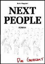 NEXT PEOPLE - Die Geburt Cover des Buches NEXT PEOPLE - Die Geburt (ISBN: B008AK7VTU)