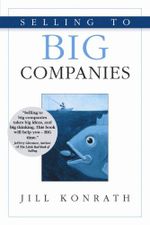 Selling to Big Companies (English Edition) Cover des Buches Selling to Big Companies (English Edition) (ISBN: B008BMNJEI)