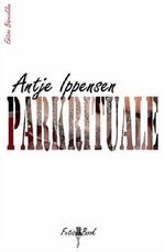 Parkrituale Cover des Buches Parkrituale (ISBN: B008CA77AQ)