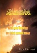 Glück kann man üben Cover des Buches Glück kann man üben (ISBN: 9783847634652)