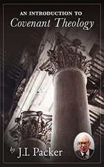 An Introduction to Covenant Theology (English Edition) Cover des Buches An Introduction to Covenant Theology (English Edition) (ISBN: B008EDG8E2)
