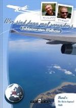 Wir sind dann mal woanders - Die Reise beginnt: Chile (Erlebnisse einer Weltreise) Cover des Buches Wir sind dann mal woanders - Die Reise beginnt: Chile (Erlebnisse einer Weltreise) (ISBN: B008EEKG5I)