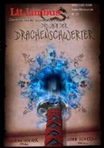 Die Saga der Drachenschwerter (Lit.Limbus. Geschichten aus der literarischen Vorhölle) Cover des Buches Die Saga der Drachenschwerter (Lit.Limbus. Geschichten aus der literarischen Vorhölle) (ISBN: B008EMF5EM)