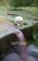 Die Tote ohne Augen Cover des Buches Die Tote ohne Augen (ISBN: B008HMT9SM)