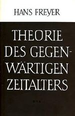 Theorie des gegenwärtigen Zeitalters. Cover des Buches Theorie des gegenwärtigen Zeitalters. (ISBN: B008KCU6UO)