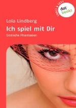 Sweet & Sexy: Ich spiel mit Dir Cover des Buches Sweet & Sexy: Ich spiel mit Dir (ISBN: B008LRVJT0)