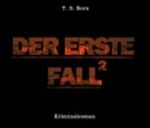 Der erste Fall² (German Edition) Cover des Buches Der erste Fall² (German Edition) (ISBN: B008LX78SK)