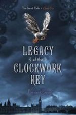 Legacy of the Clockwork Key (Secret Order) Cover des Buches Legacy of the Clockwork Key (Secret Order) (ISBN: B008O50ODQ)