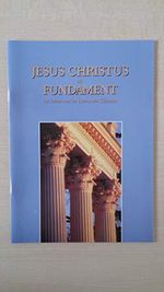 JESUS CHRISTUS als Fundament im Leben und im Dienst des Christen Cover des Buches JESUS CHRISTUS als Fundament im Leben und im Dienst des Christen (ISBN: B008O6IG5S)