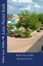 Love Never Ends (Festival Series) Cover des Buches Love Never Ends (Festival Series) (ISBN: B008P0JN78)