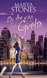 By the way Greta Cover des Buches By the way Greta (ISBN: B008QO3L08)