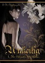 Unheilig (Die Chroniken der Schatten) Cover des Buches Unheilig (Die Chroniken der Schatten) (ISBN: B008UABWDG)
