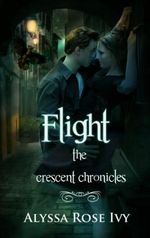 Flight (The Crescent Chronicles Book 1) (English Edition) Cover des Buches Flight (The Crescent Chronicles Book 1) (English Edition) (ISBN: B008XL12IW)