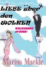 Liebe über den Wolken Cover des Buches Liebe über den Wolken (ISBN: B008Y23I50)