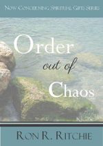 Order Out Of Chaos (NOW CONCERNING SPIRITUAL GIFTS - Book 6/6) (English Edition) Cover des Buches Order Out Of Chaos (NOW CONCERNING SPIRITUAL GIFTS - Book 6/6) (English Edition) (ISBN: B008Z6610O)
