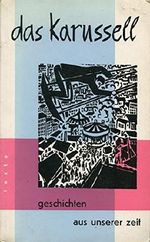 Das Karussell. Geschichten aus unserer Zeit. Texte - Band 3. Cover des Buches Das Karussell. Geschichten aus unserer Zeit. Texte - Band 3. (ISBN: B0092W5FD4)