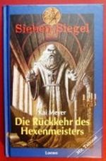 Die Rückkehr des Hexenmeisters. Sieben Siegel Band 1. Cover des Buches Die Rückkehr des Hexenmeisters. Sieben Siegel Band 1. (ISBN: B0092W8U9U)