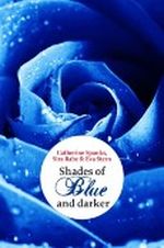 Shades of Blue: and darker Cover des Buches Shades of Blue: and darker (ISBN: B0094K4N1O)