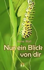 Nur ein Blick von dir Cover des Buches Nur ein Blick von dir (ISBN: B0098LRNZC)