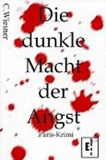 Die dunkle Macht der Angst (2. Auflage) (Kulinarischer Krimi-Stadtführer) Cover des Buches Die dunkle Macht der Angst (2. Auflage) (Kulinarischer Krimi-Stadtführer) (ISBN: B009ED558Q)