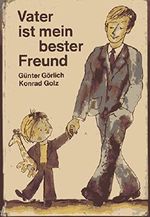 Vater ist mein bester Freund - Eine Bilderbucherzählung Cover des Buches Vater ist mein bester Freund - Eine Bilderbucherzählung (ISBN: B009EPZ7RS)