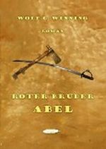 Roter Bruder Abel Cover des Buches Roter Bruder Abel (ISBN: B009F123DW)