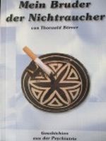 Mein Bruder der Nichtraucher Cover des Buches Mein Bruder der Nichtraucher (ISBN: B009G8RX3E)