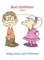 Bett-Geflüster Folge 1 Cover des Buches Bett-Geflüster Folge 1 (ISBN: B009GF3ZY8)