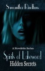 Hidden Secrets (Part 1) (Paranormal) (Spirits of Lakewood) Cover des Buches Hidden Secrets (Part 1) (Paranormal) (Spirits of Lakewood) (ISBN: B009HIQ9R4)