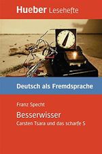 Besserwisser: Carsten Tsara und das scharfe S.Deutsch als Fremdsprache / EPUB-Download (Lesehefte Deutsch als Fremdsprache) Cover des Buches Besserwisser: Carsten Tsara und das scharfe S.Deutsch als Fremdsprache / EPUB-Download (Lesehefte Deutsch als Fremdsprache) (ISBN: B009HSKO0M)