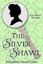 The Silver Shawl: A Mrs. Meade Mystery (The Mrs. Meade Mysteries Book 1) Cover des Buches The Silver Shawl: A Mrs. Meade Mystery (The Mrs. Meade Mysteries Book 1) (ISBN: B009K7CFFW)