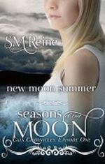New Moon Summer (#1) (The Cain Chronicles) Cover des Buches New Moon Summer (#1) (The Cain Chronicles) (ISBN: B009MQWA1K)