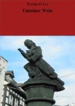 Unreiner Wein Cover des Buches Unreiner Wein (ISBN: B009NE0GEO)