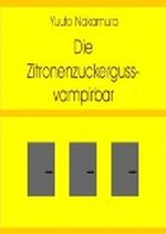 Die Zitronenzuckergussvampirbar Cover des Buches Die Zitronenzuckergussvampirbar (ISBN: B009NKKXBE)
