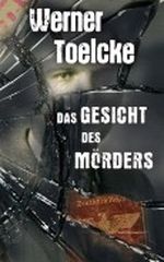 Das Gesicht des Mörders Cover des Buches Das Gesicht des Mörders (ISBN: B009NX7PM6)