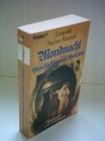 Leopold Sacher-Masoch: Mondnacht - Geschichten aus Galizien Cover des Buches Leopold Sacher-Masoch: Mondnacht - Geschichten aus Galizien (ISBN: B009PSALHA)