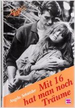 Mit 16 hat man noch Träume - Aus der Serie: Kuschelrock Cover des Buches Mit 16 hat man noch Träume - Aus der Serie: Kuschelrock (ISBN: B009ROZV7C)